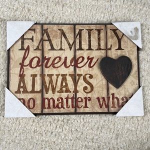 Family Forever Always No matter what Wall Decor Sign